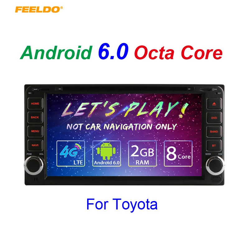 FEELDO 7 &quotAndroid 6 0 (64 бит) DDR3 2G/32G/4G LTE автомобильный DVD GPS Радио для Toyota Универсальный 2DIN