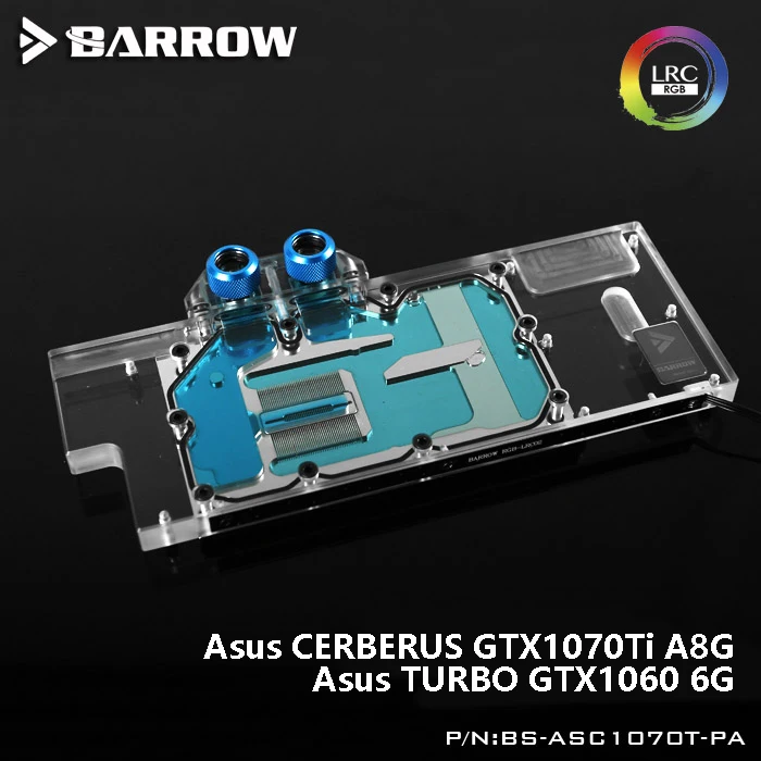 

Barrow BS-ASC1070T-PA, LRC 2.0 Full Cover Graphics Card WaterCooling Block For Asus Cerberus GTX1070Ti A8G/Turbo GTX1060 6G