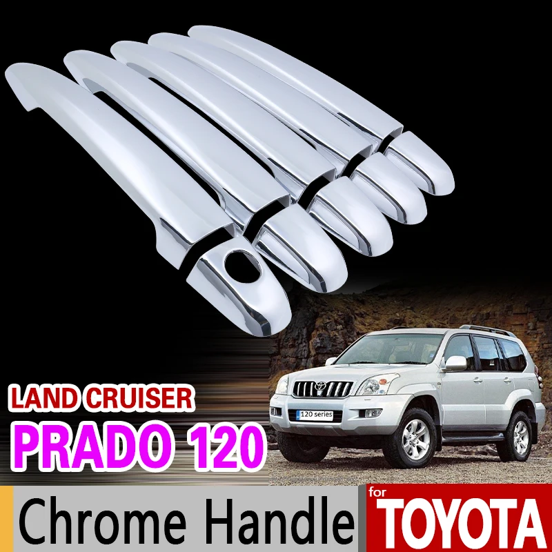 Для Toyota Land Cruiser Prado 120 2003-2009 Хромированная ручка Накладка набор J120 LC120 2005 2007 2008 автомобильные аксессуары Стайлинг автомобиля