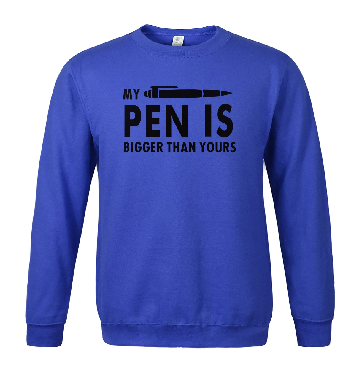 

Hot spring winter My Pen Is Bigger Than Yours funny letter 2019 fleece O-neck hoody men sweatshirt tracksuits men's sportswear