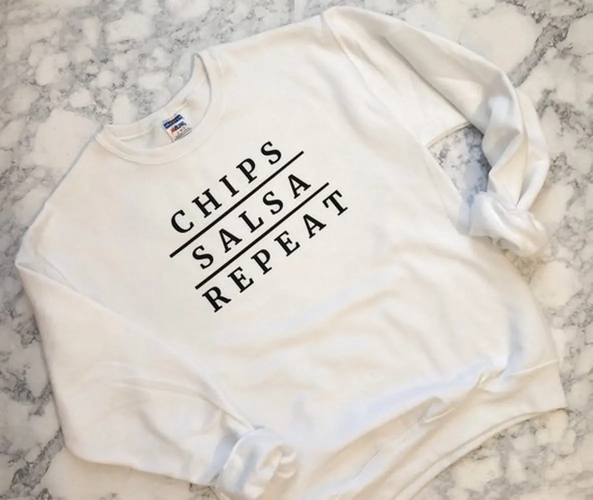 Chips Salsa Repeat Sweatershirt Funny Hoodie Sweatershirt Hoodie For Women