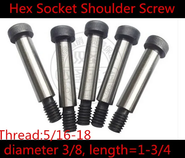 

10 Pieces 5/16-18 Threaded 3/8 x 1-3/4" L 12.9 Grade Alloy Steel Hexagon Socket Head Shoulder Screw Bolt