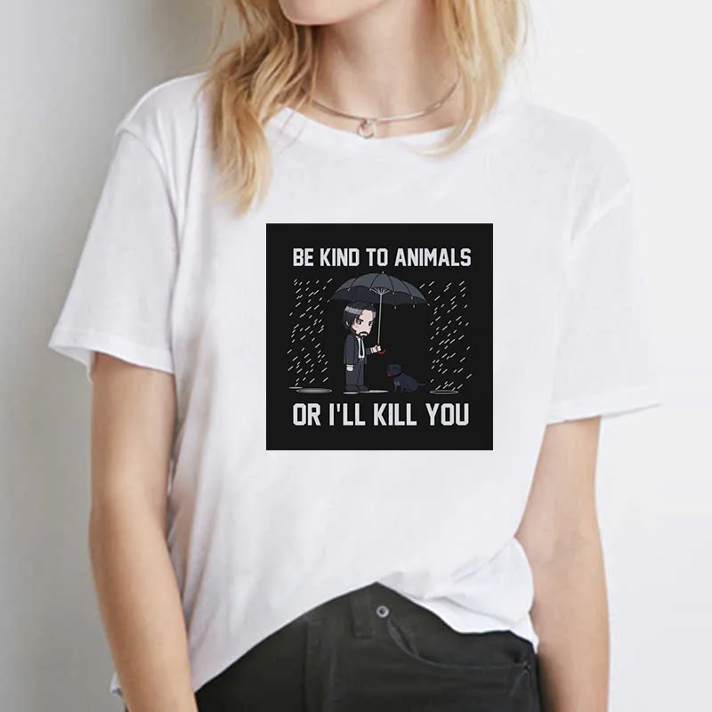 

John Wick Is Kind To Animals or I Will Kill You Unisex Harajuku T-shirt Treats Animals Cartoon New Fashion Summer Cotton T-shirt
