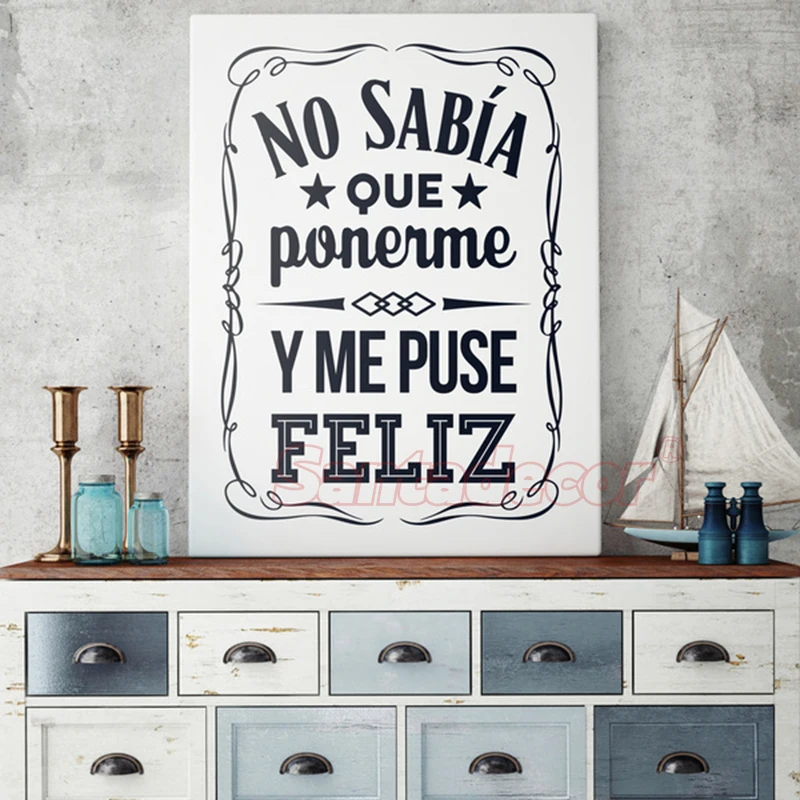 

Spanish Design No Sabia Que Ponerme y Me Puse Feliz wall decor Vinyl wall decal Wall Art Wallpaper Living room Home Decor poster