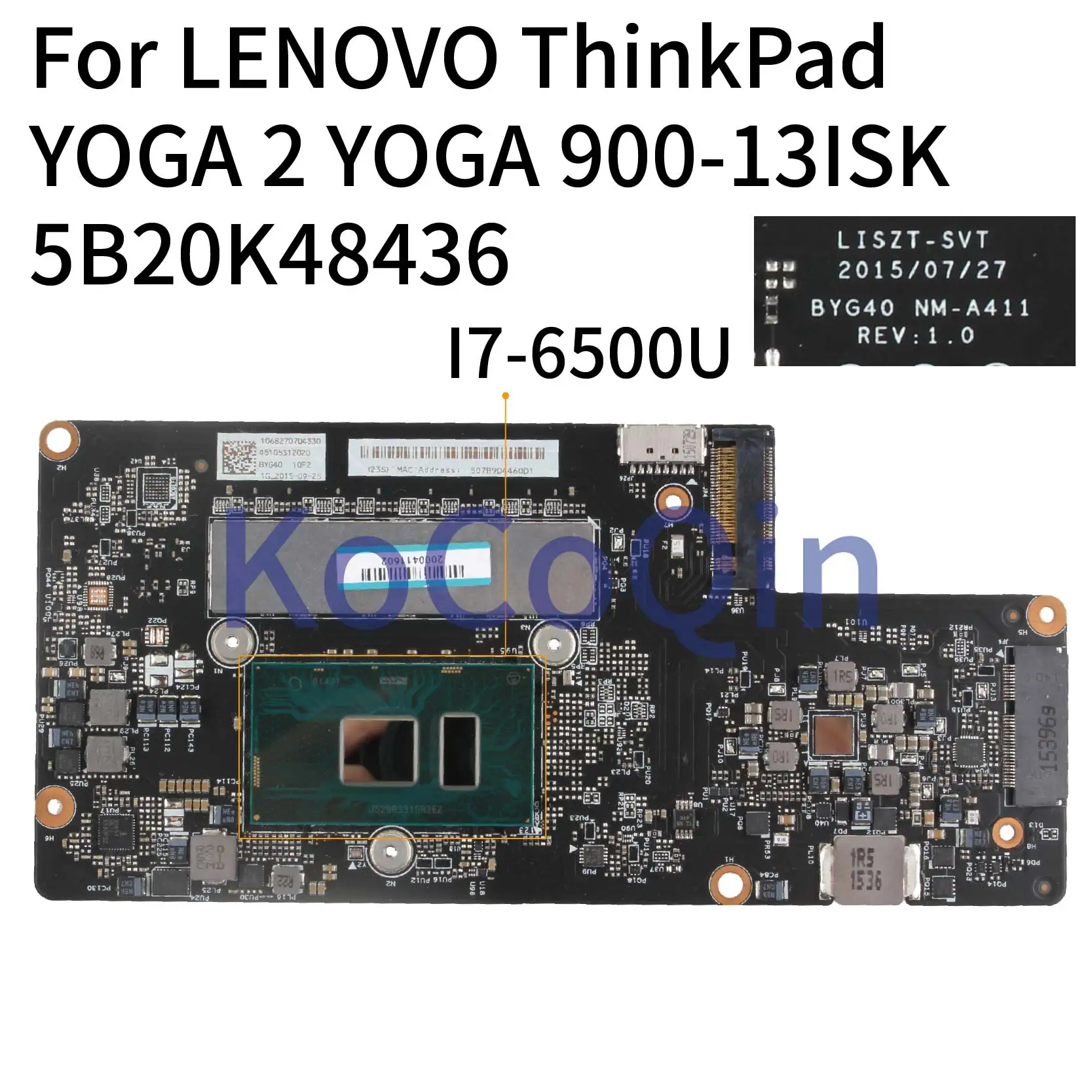 astounding KoCoQin Laptop motherboard For LENOVO YOGA 900-13ISK I7-6500U 8GB Mainboard 5B20K48435 BYG40 NM-A41