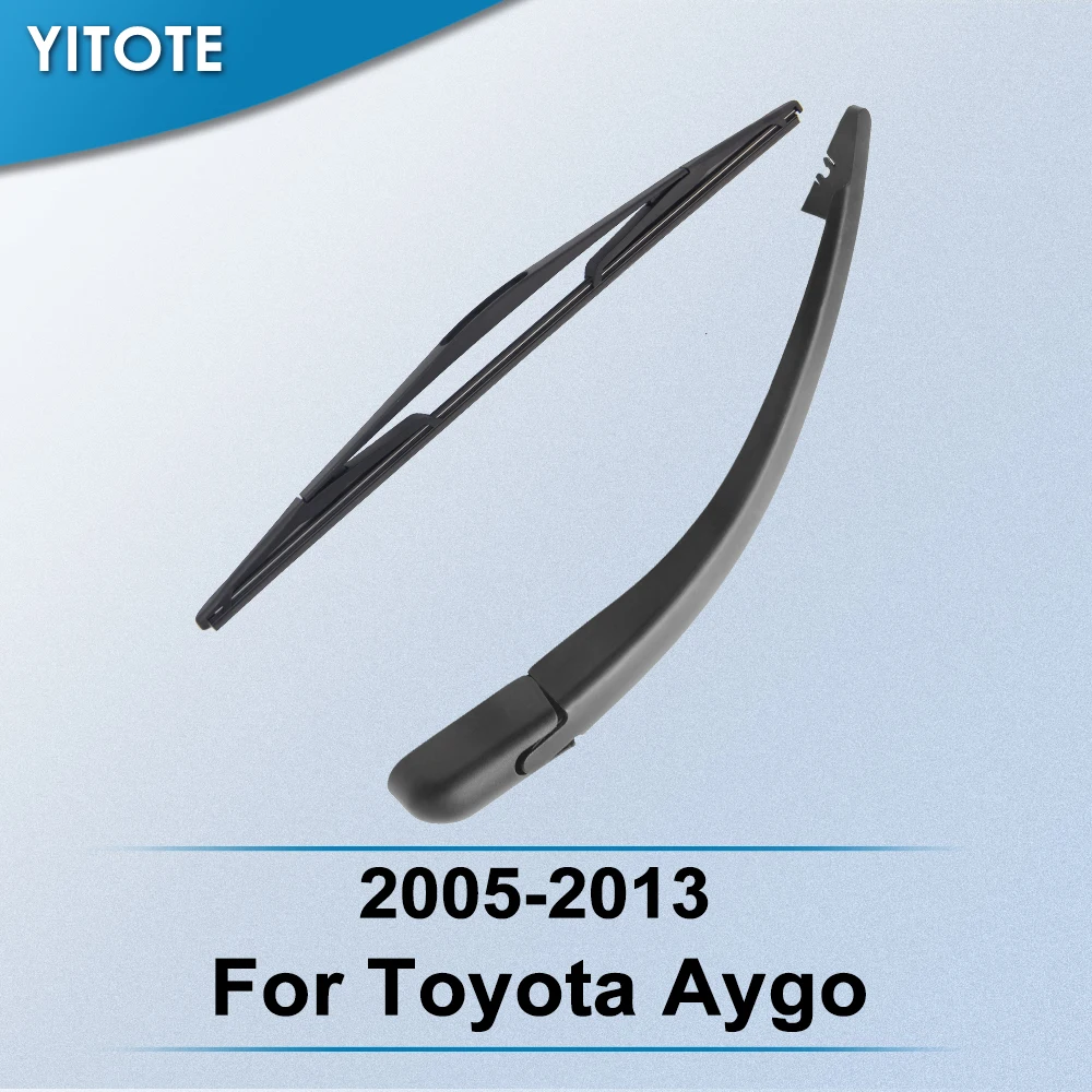 YITOTE задний стеклоочиститель и руки для Toyota Aygo 2005 2006 2007 2008 2009 2010 2011 2012 2013