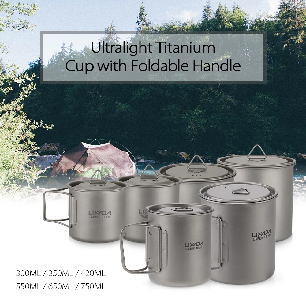 Lixada Ultralight Titanium Cup Pot Outdoor Portable Camping Picnic Water Cup Mug with Foldable Handle 300/350/420/550/650/750ml