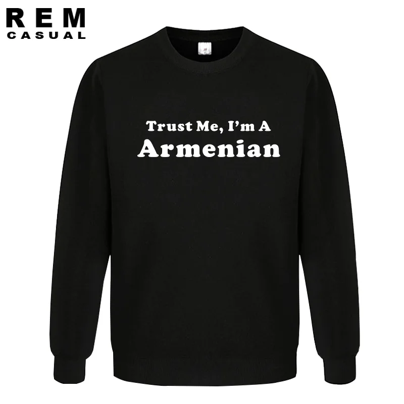 

New Style Trust Me I'm Armenian Funny Heritage Pride Armenia Turkey Gift Men Casual long sleeve Hoodies, Sweatshirts