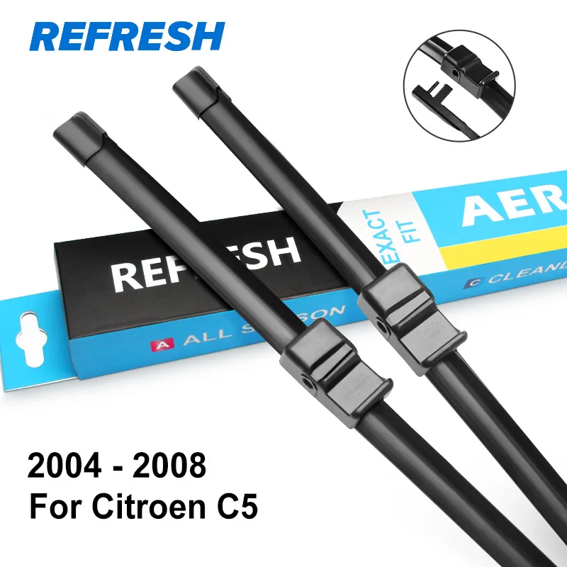 REFRESH Щетки стеклоочистителей для Citroen C5 Mk1 Mk2 2001 2002 2003 2004 2005 2006 2007 2008 2009 2010 2011 2012 2013 - Цвет: 2004 - 2008