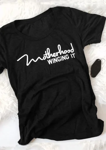 Motherhood Winging It T-shirt