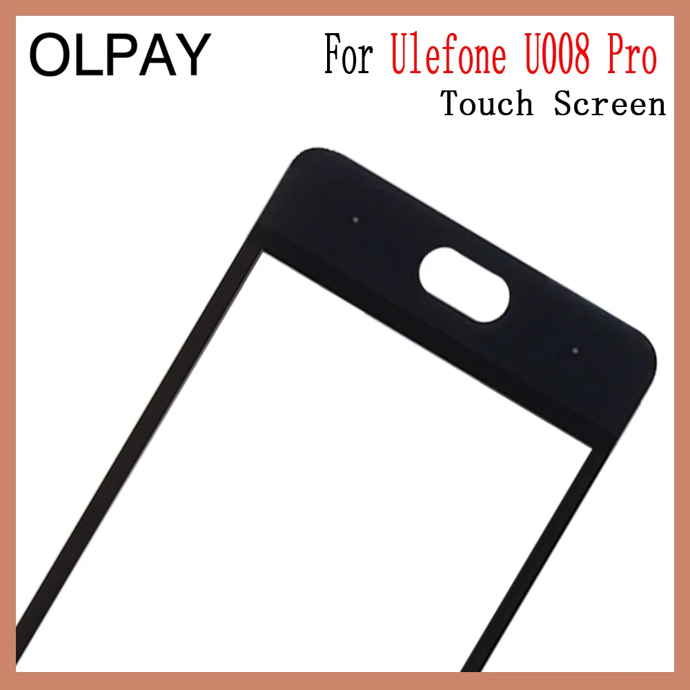 OLPAY 5 0 ''для Ulefone U008 Pro Сенсорный экран дигитайзер панель запасные части