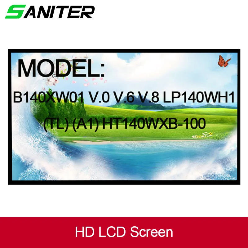 ЖК экран для ноутбука SANITER B140XW01 V.0 V.6 V.8 LP140WH1 (TL) (A1) HT140WXB 100 LP140WH4 LTN140AT26 N140BGE L23