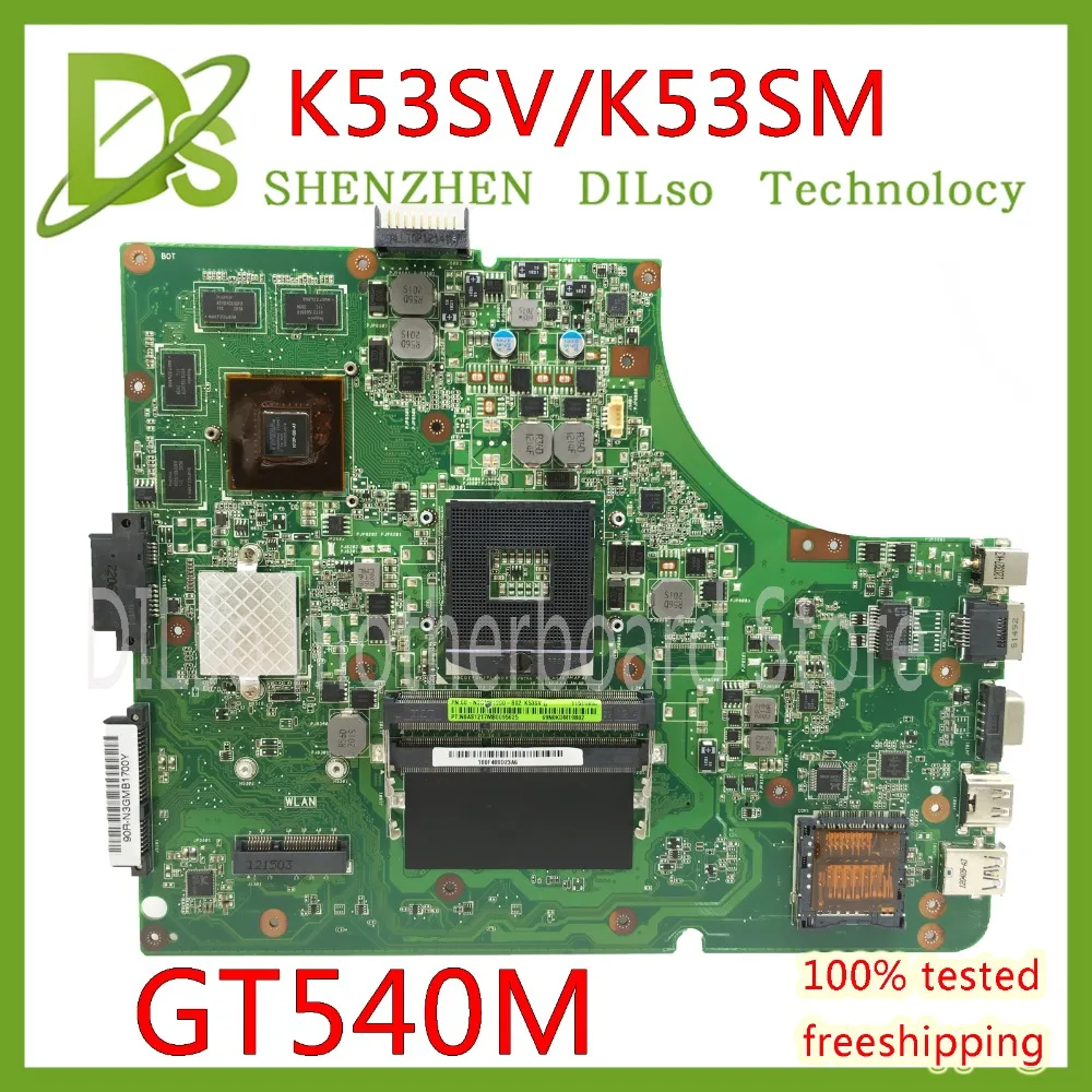 KEFU K53SV материнская плата для ноутбука ASUS K53SM K53S A53S X53S P53S K53SJ K53SC Материнская плата ноутбука rev3.0/3,1 GT540M Тесты