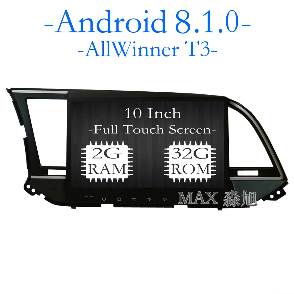 

MAX 2G 32G Android 8.1.0 For Hyundai Elantra 2016 2017 Car GPS Navigation System Car Radio RDS WiFi free Map Bluetooth Call SWC