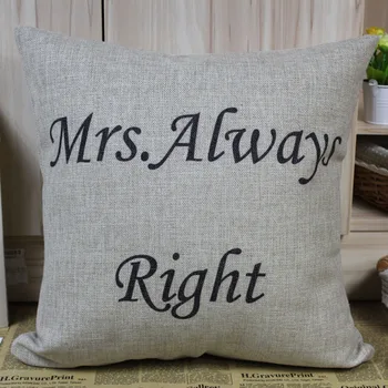 

Wholesale Free Shipping Mrs. Always Right Pattern Decorative cushion cover Wedding Anniversary