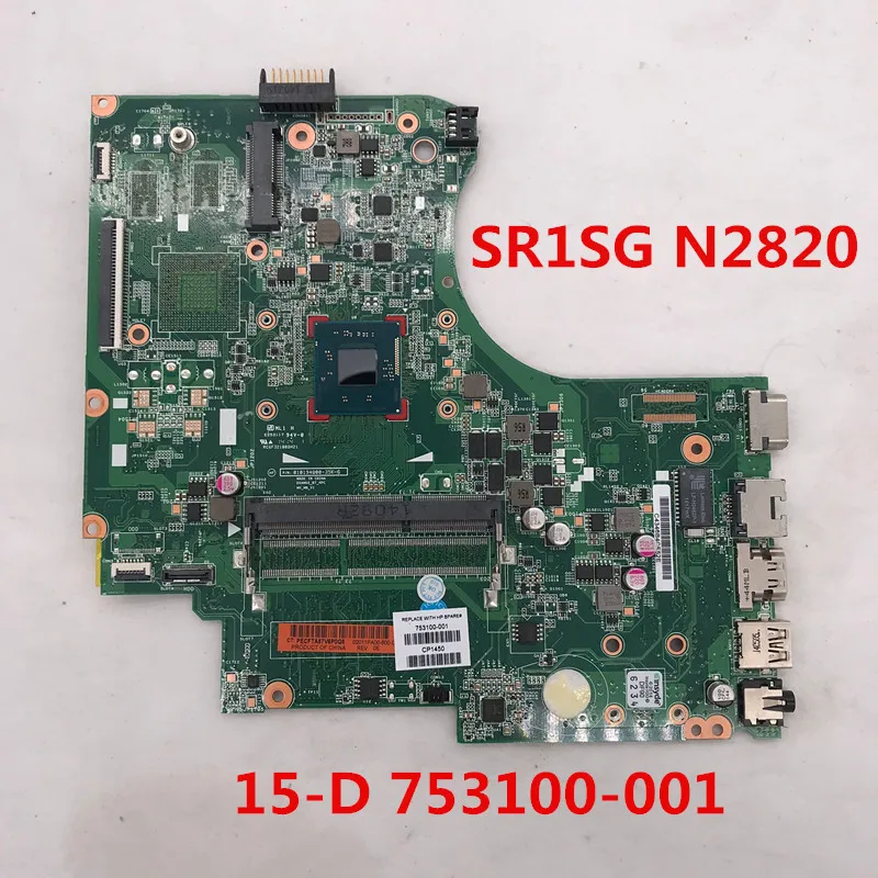 Высокое качество для HP 15 D 250 G2 материнская плата ноутбука 753100 001 501 601 с SR1SG N2820 CPU DDR3