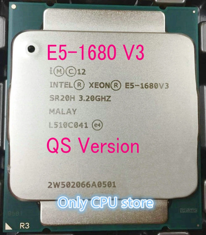 E5-1680V3 Original Intel Xeon QS Version E5-1680 V3 3.20GHz 20M 8-CORES 22NM LGA2011-3 140W Processor free shipping E5 1680V3 laptop cpu