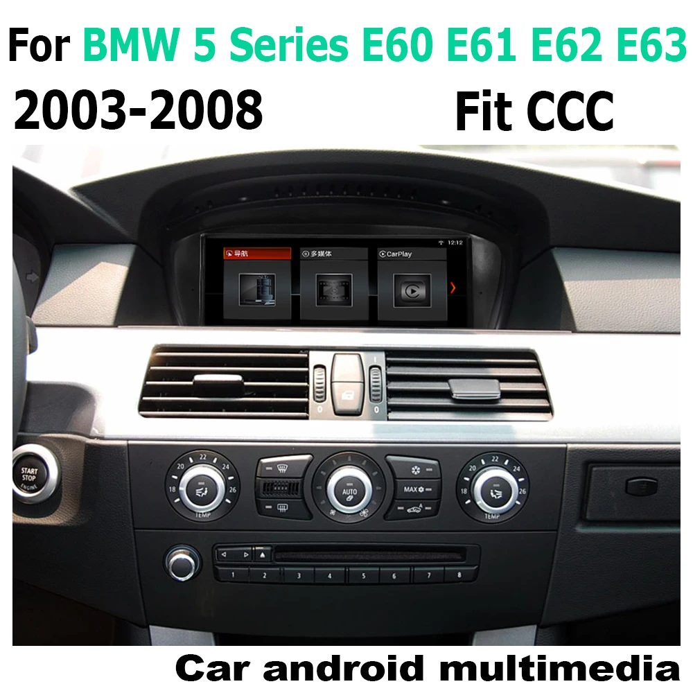 

For BMW 5 Series E60 E61 E62 E63 2003-2008 CCC Car Android Touch Screen Multimedia Player Stereo Display navigation GPS Audio