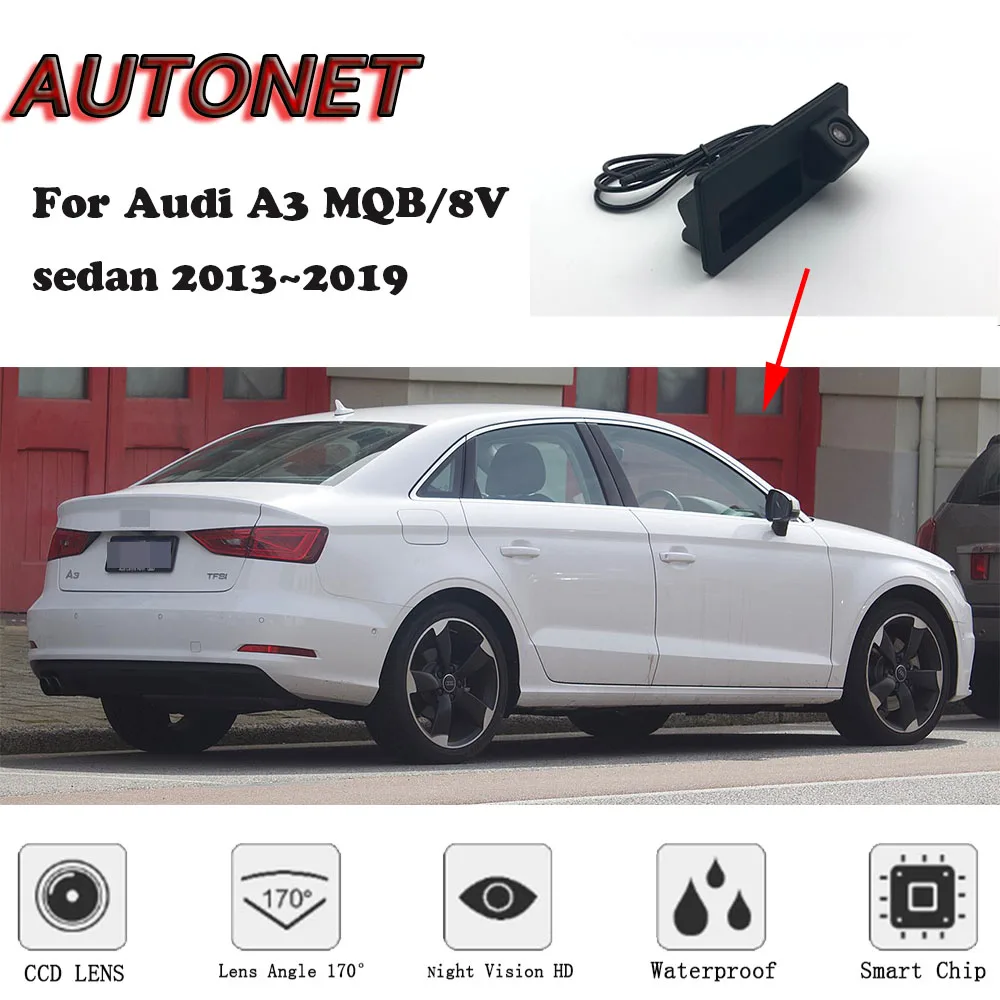 AUTONET Автомобильный багажник Ручка камера для Audi A3 MQB/8 V sedan 2013 ночного Visioin резервного копирования камера заднего вида