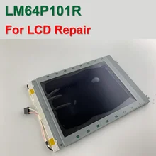 100% New LM64P101 LM64P101R 7.2″ 640 x 480 LCD Display Panel For HMI & CNC Repair,HAVE IN STOCK,FREE SHIPPING