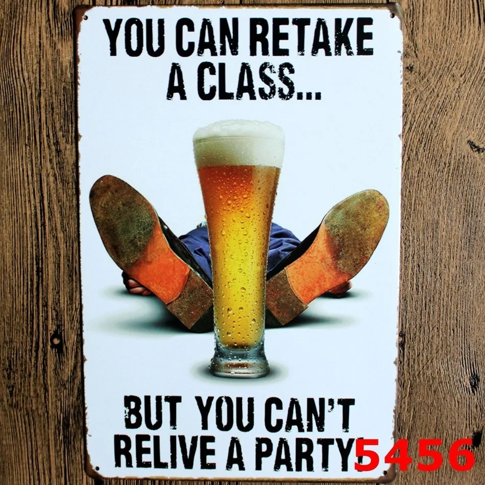 

New Vintage Metal Painting YOU CAN RETAKE A CLASS Tin Sign Tinplate Retro Metal Plaque Home Room Bar Pubs Wall Decor Art Crafts