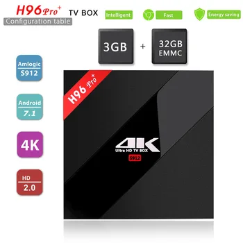 

Amlogic S912 Octa Core Android 7.1 TV Box H96 PRO+ DDR3 3GB 32GB eMMC 4K H.265 HEVC 1000M LAN 2.4G/5G WIFI Set Top Box