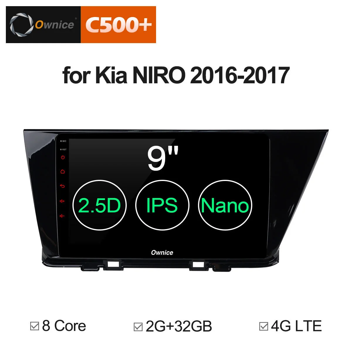

Ownice C500+ G10 Android 8.1 MTK Octa Core For KIA Niro 2016 2017 2018 Car DVD Multimedia GPS Navigation Autoradio dvd player