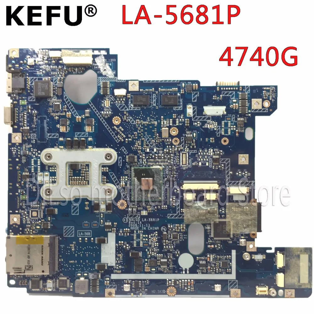 KEFU LA-5681P материнская плата для Acer aspire 4740 4740G ноутбука NALG0 ноутбук PM оригинальная