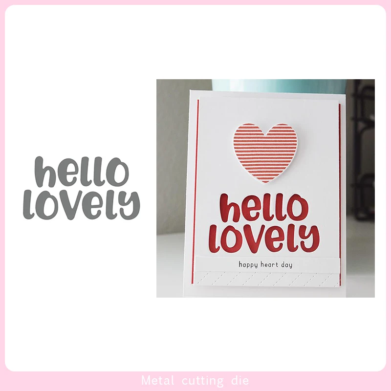 

Metal Cutting Dies hello lovely words Die Scrapbooking Embossing Paper Craft Album Cards Punch Art cutter die 2019
