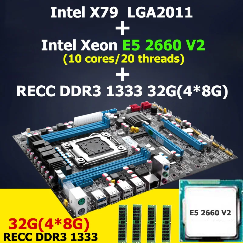 HUANAN X79 motherboard CPU RAM combos LGA 2011 Intel Xeon E5 2660 V2(10 cores/20 threads) RAM (4*8G)32G DDR3 REG ECC lga 2011 x79 series motherboard soldering cpu socket r with tin balls