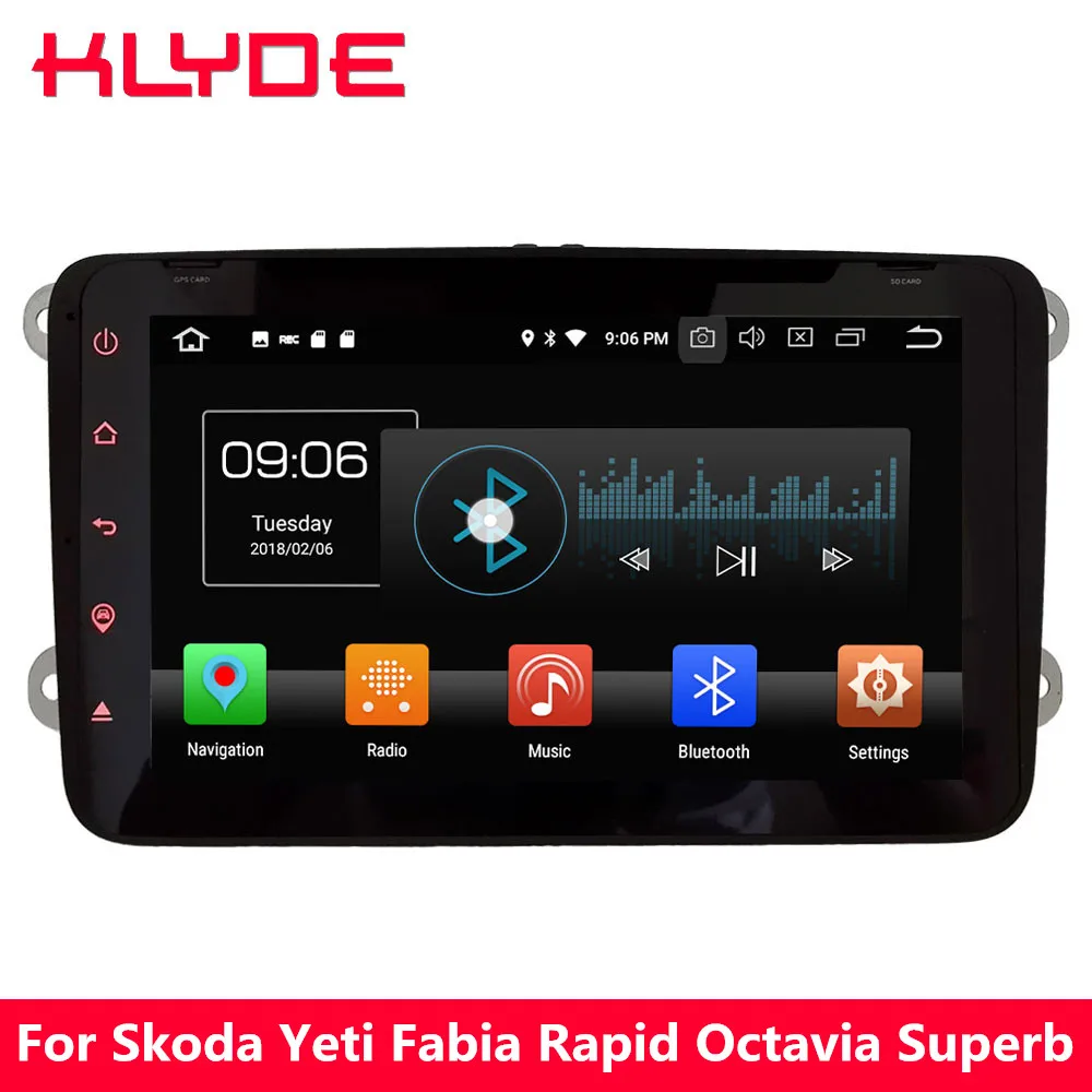 KLYDE " 4G Android 8 Восьмиядерный 4 Гб ОЗУ 32 Гб ПЗУ автомобильный dvd-плеер радио для Skoda Yeti, Fabia Октавия Рапид Superb Praktik Roomster