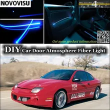 Нововису для Pontiac Sunfire 1995~ 2005 интерьерный светильник окружающей среды атмосферный волоконно-оптический ленточный светильник s внутри Дверная панель ОСВЕЩЕНИЕ