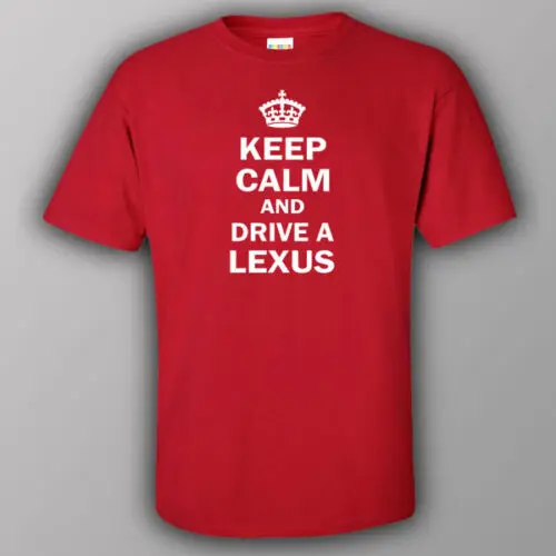 Забавная Футболка KEEP CALM AND DRIVE A Lexus Toyota дрейф JDM автомобиль Япония | Мужская одежда