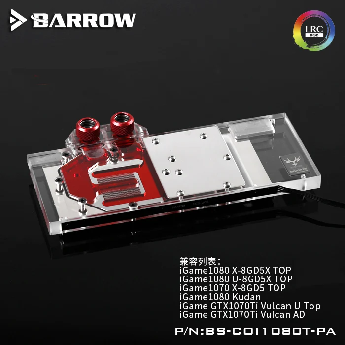 

Barrow BS-COI1080T-PA LRC RGB v1/v2 Full Cover Graphics Card Water Cooling Block for Colorful iGame GTX1080Ti 1080 1070