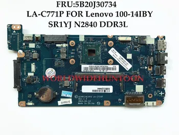 

Original Laptop Motherboard for Lenovo Ideapad 100-14IBY AIVP1/AIVP2 LA-C771P 5B20J30734 SR1YJ N2840 DDR3L 100% Fully Tested