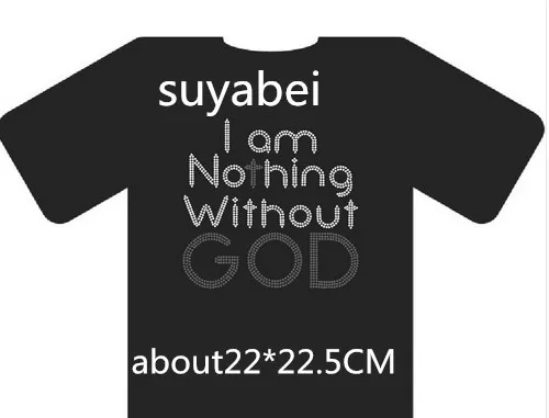 

2pc/lot I am Nothing without God design rhinestones hot fix rhinestone transfer motifs iron on applique patch design hot fix