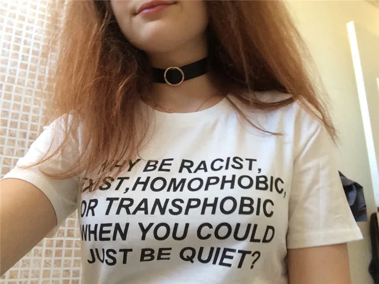 Why Be racist When You Can Just Be Quiet, футболка, одежда tumblr, футболка унисекс с защитой прав человека, женская футболка, женские Графические Топы