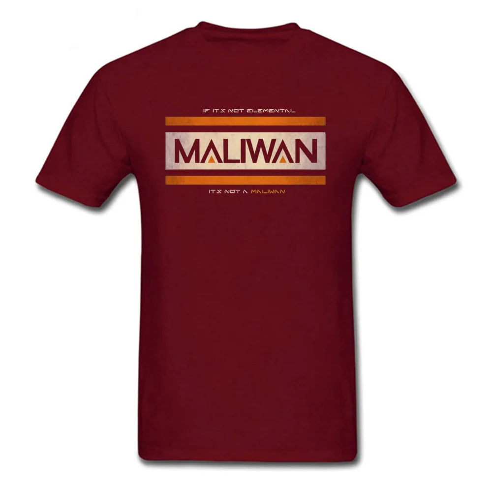 Party Slim Fit T Shirt Short Sleeve for Men 100% Cotton Father Day Crew Neck T-Shirt Summer Tshirts Rife Free Shipping IF ITS NOT ELEMENTAL ITS NOT A MALIWAN 815 maroon