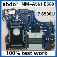 Abdo BE560 NM-A561 материнская плата для lenovo Thinkpad E560 E560C ноутбук материнская плата Процессор i7 6500U DDR3 тесты работы