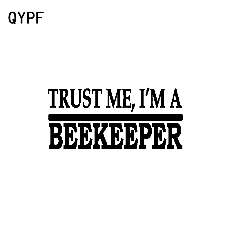 QYPF 15 см * 6 5 Модный художественный Стайлинг Trust Me I'm A Beekeeper переводная черная
