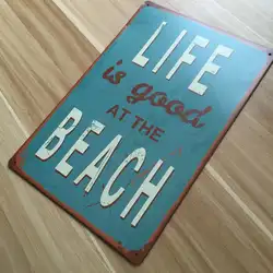 Буквы лозунг "Life Is Good at the Beach" из металла наклейки в ретро стиле ro-0184 Картина Home Decor для бара росписи плакат 20x30 см