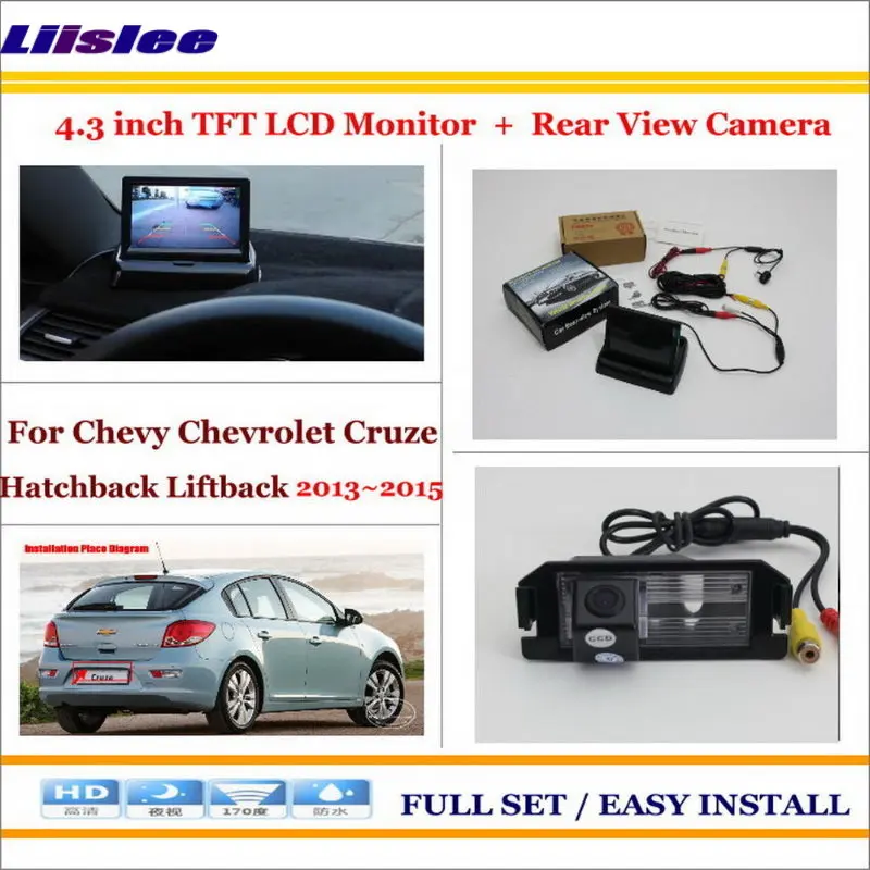 

Liislee For Chevy Chevrolet Cruze Hatchback Liftback 2013 2015 Car Reverse Rear Camera + 4.3" Monitor = 2 in 1 Parking System