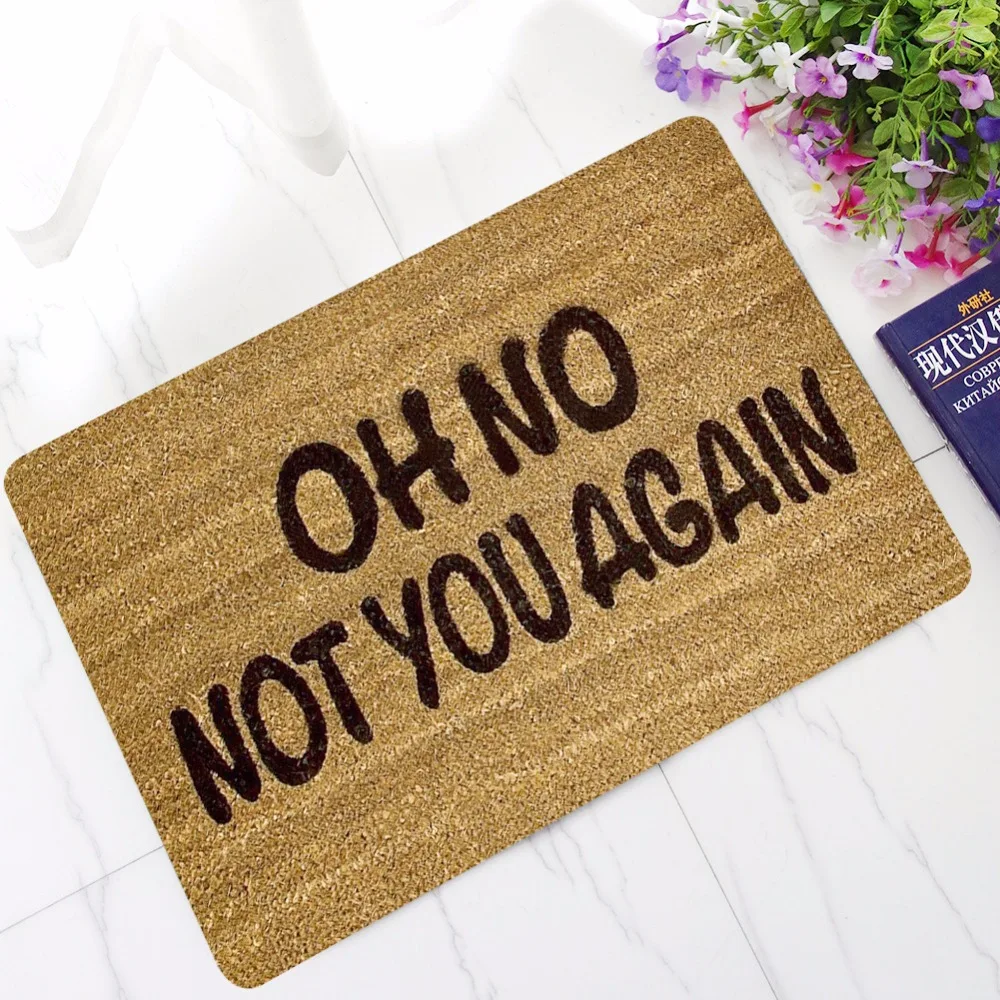 Us 4 84 31 Off Oh No Not You Again Customized Entrance Floor Mat Non Slip Doormat New Arrivals Door Mat Outdoor Indoor Rubber Mat In Mat From Home