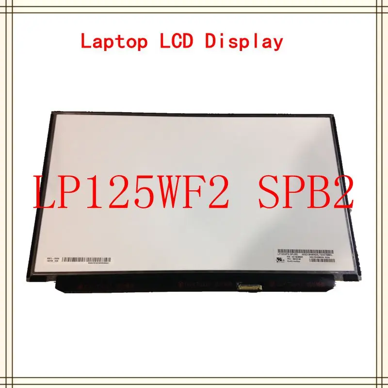 

12'' laptop lcd screen LP125WF2(SP)(B2) LP125WF2-SPB2 1920*1080 for Lenovo Thinkpad X240 X250 X260 X270 X280 FHD IPS