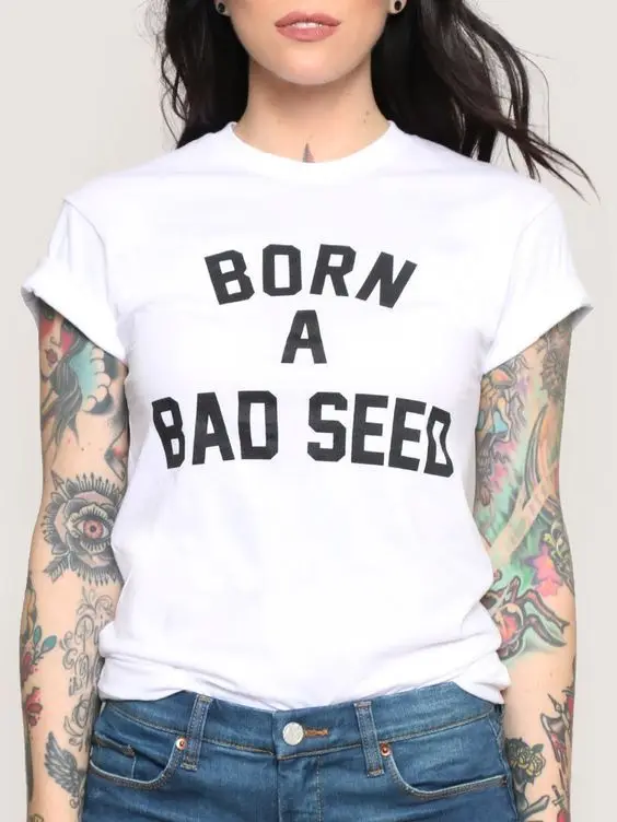 born a bad seed t shirt