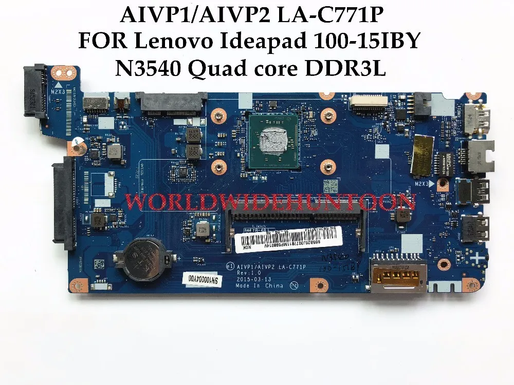 Материнская плата для ноутбука Lenovo Ideapad 100 15IBY AIVP1/AIVP2 LA C771P N3540 четырехъядерный DDR3L