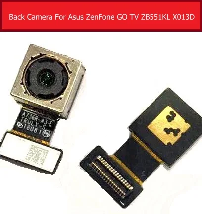 100% Подлинная большая задняя камера для Asus ZenFone GO TV ZB551KL X013D Задняя Основная с