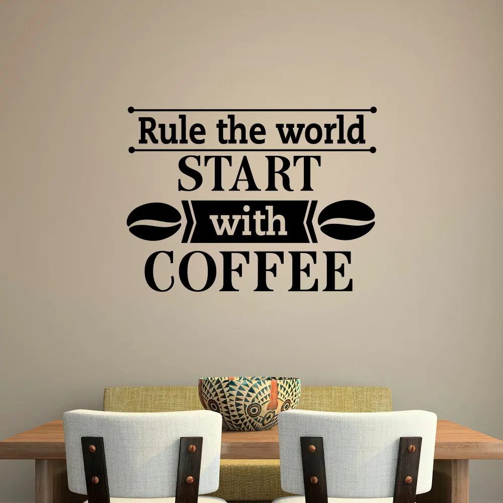 

Coffee Cafe Wall Decal Quotes Rule The World Start With Coffee Wall Stickers For Kitchen Cafe Shop Interior Vinyl Home DIYSYY721