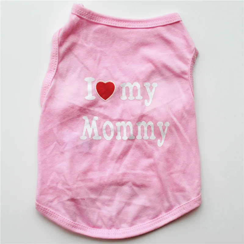 Pet Dog Cloths Spring/Summer Pet Dog Vest T-Shirt Letter I LOVE MY MOMMY Daddy Dog Shirt Pet Clothes For Small Puppy Dogs Cats - Цвет: Pink MOMMY