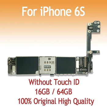 

16GB 64GB original motherboard for iPhone 6S 4.7inch without fingerprint without Touch ID unlock logic board iOS free shipping